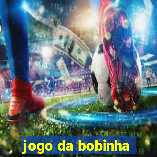 jogo da bobinha